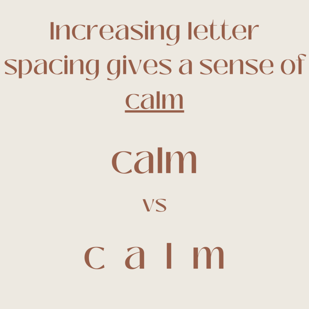 Graphic of inserting space between letters can give a calming effect when reading.